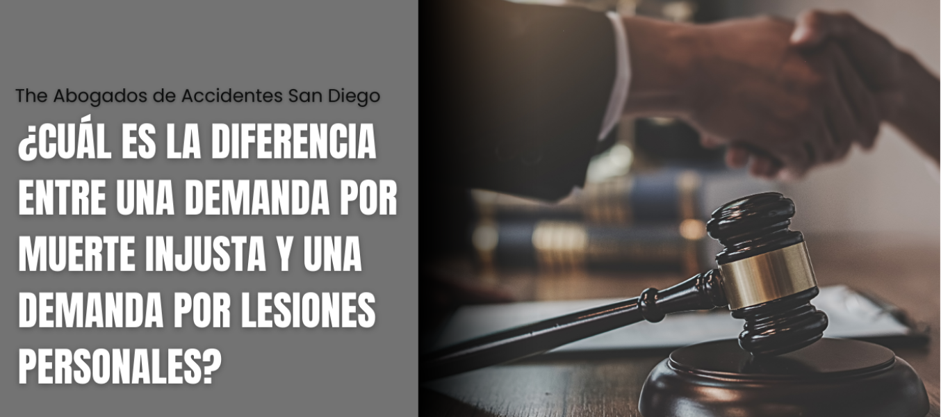 ¿Cuál es la diferencia entre una demanda por muerte injusta y una demanda por lesiones personales?