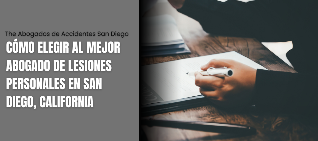 Cómo elegir al mejor abogado de lesiones personales en San Diego, California