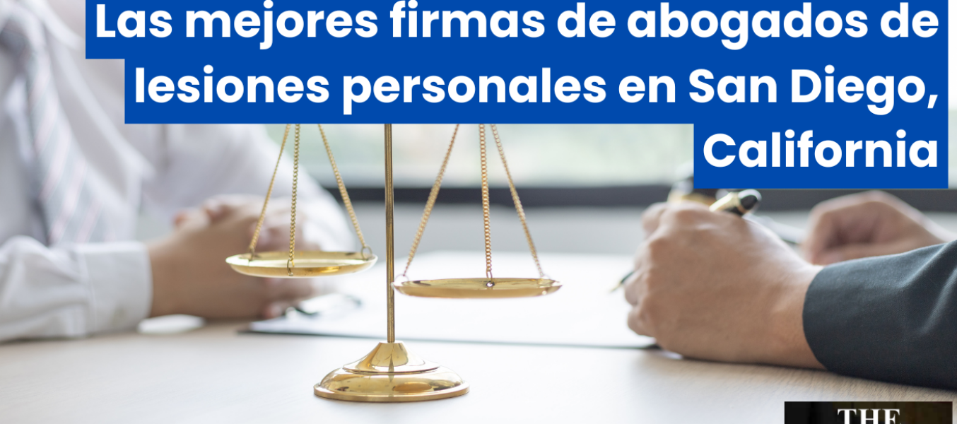 Las mejores firmas de abogados de lesiones personales en San Diego, California