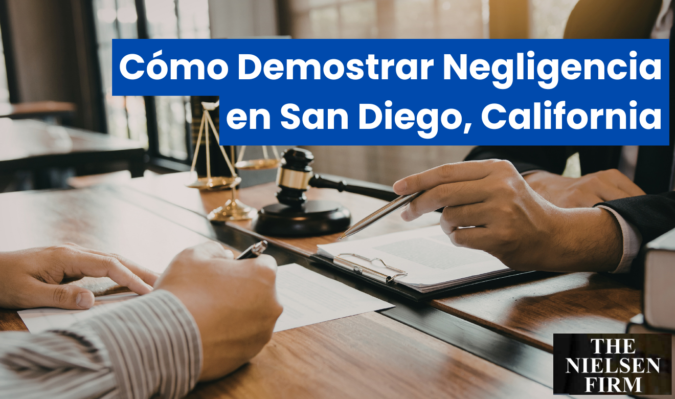 requisitos para probar negligencia San Diego