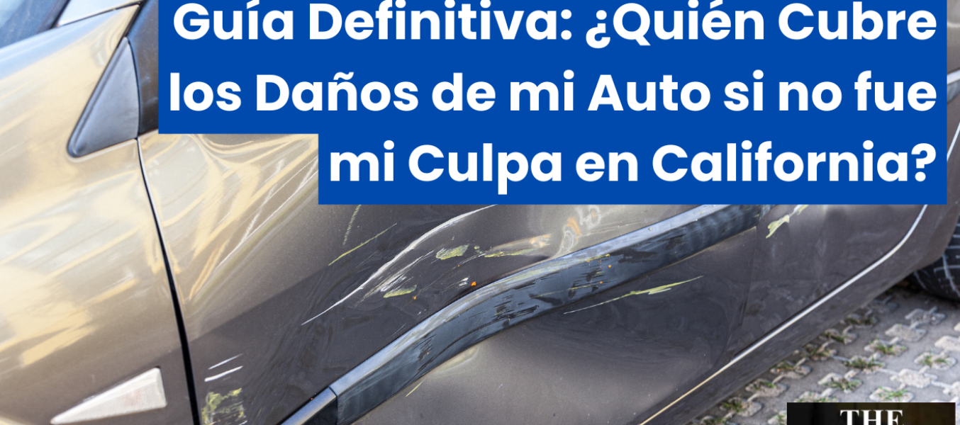 Guía Definitiva: ¿Quién Cubre los Daños de mi Auto si no fue mi Culpa en California?