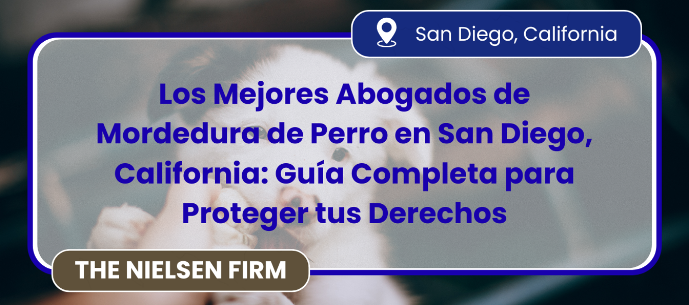 Los Mejores Abogados de Mordedura de Perro en San Diego, California: Guía Completa para Proteger tus Derechos